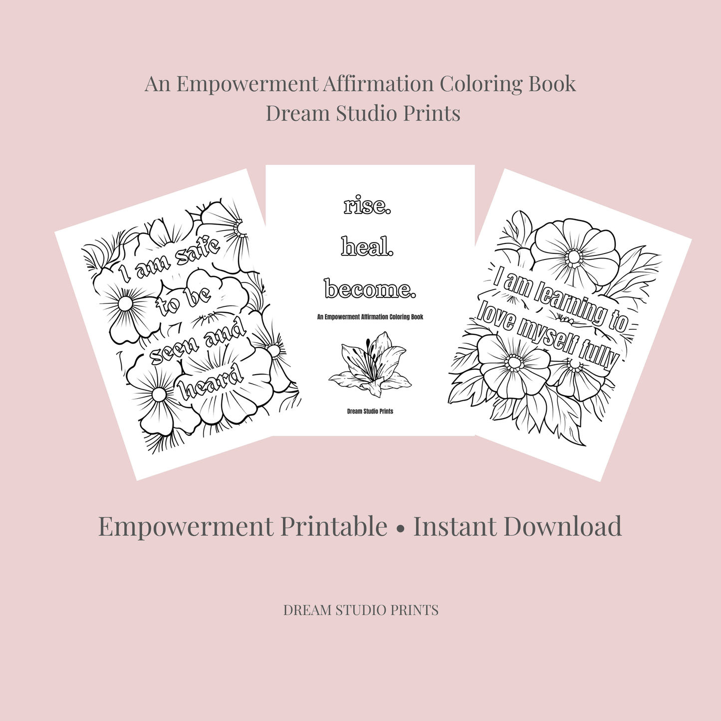 Rise. Heal. Become. – Empowerment Affirmation Coloring Book cover with floral illustrations and positive affirmations for self-love and healing.