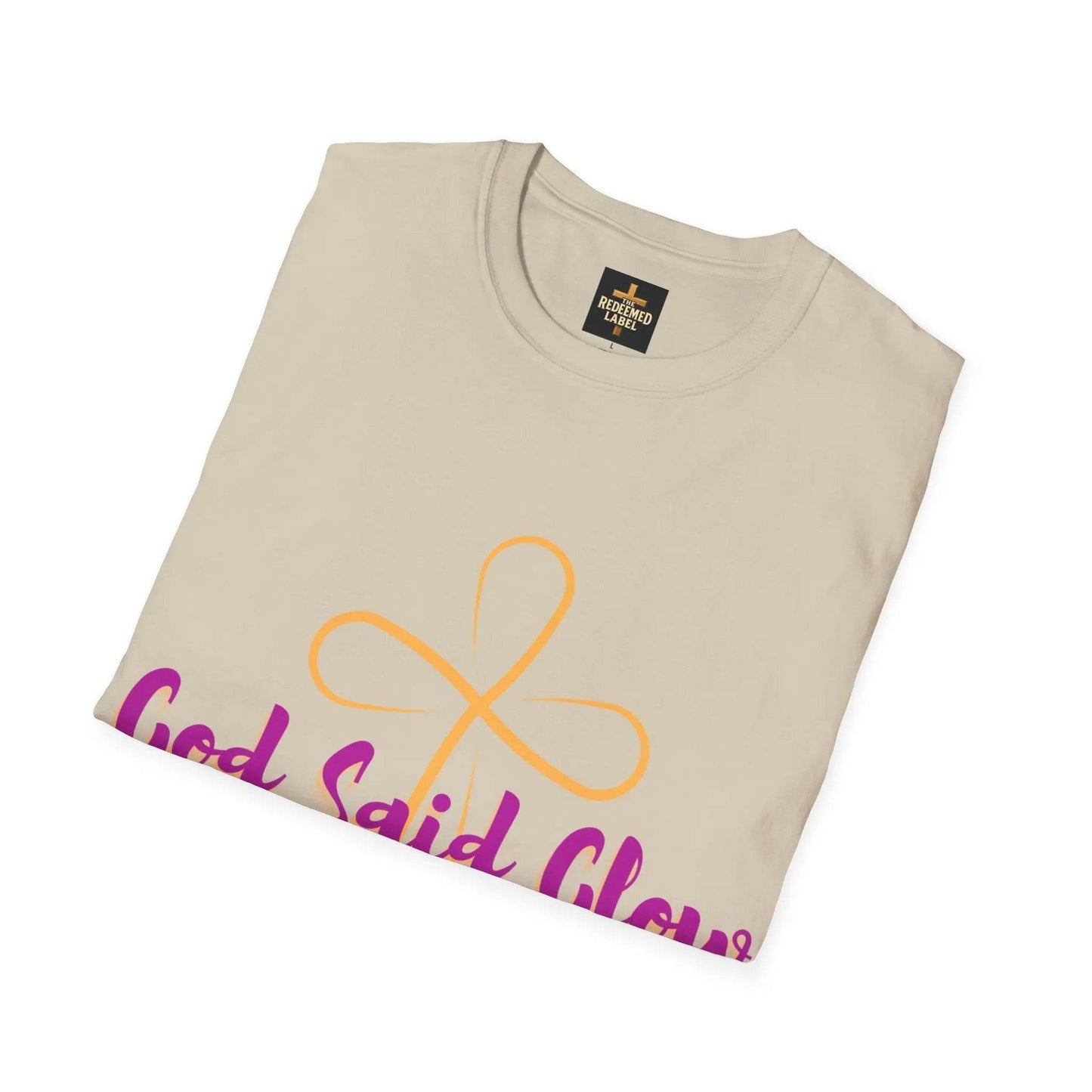 God Said Glow Unisex T-Shirt - Dream Studio Prints