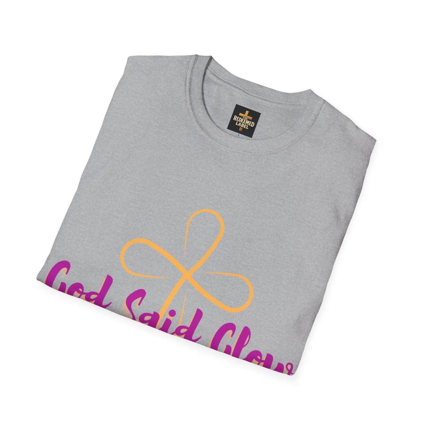 God Said Glow Unisex T-Shirt - Dream Studio Prints