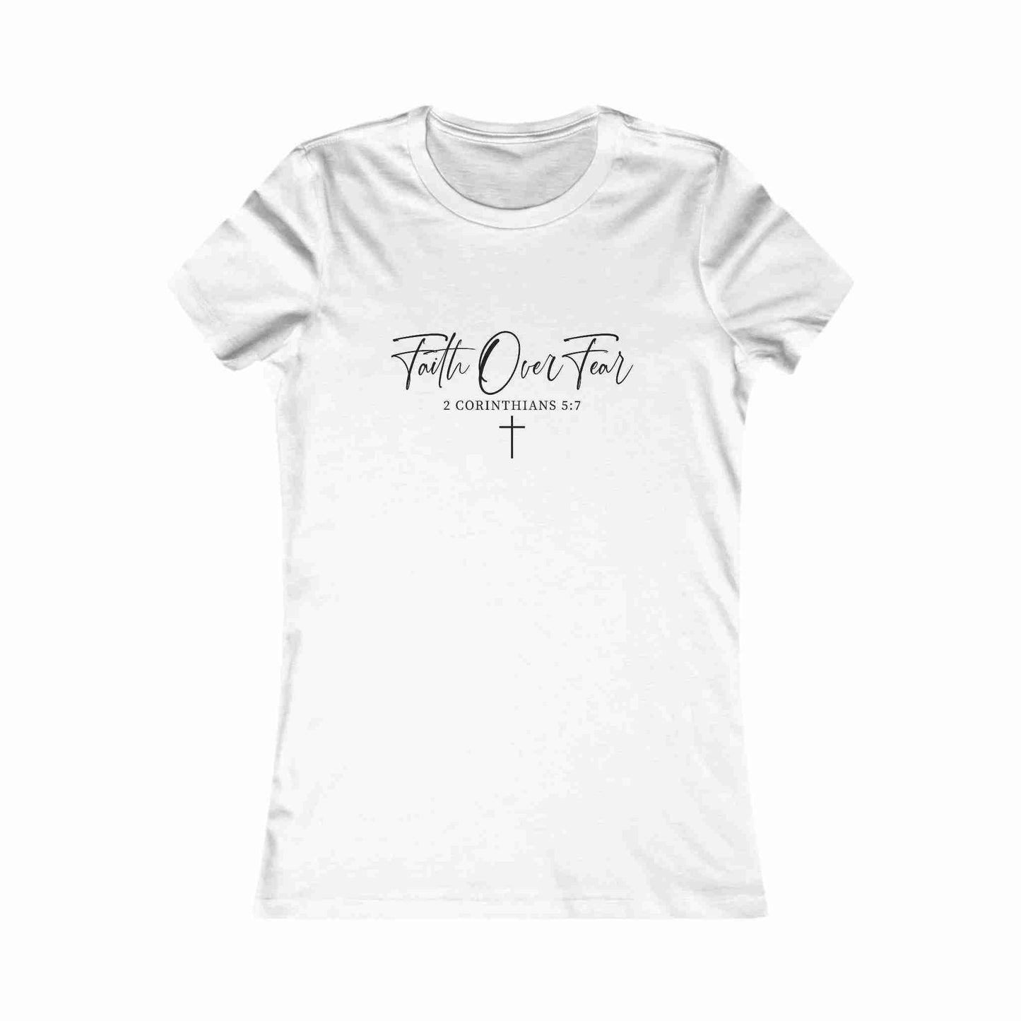 Women’s Christian t-shirt with ‘Faith Over Fear’ Corinthians Bible verse, minimalist script design, inspirational faith clothing