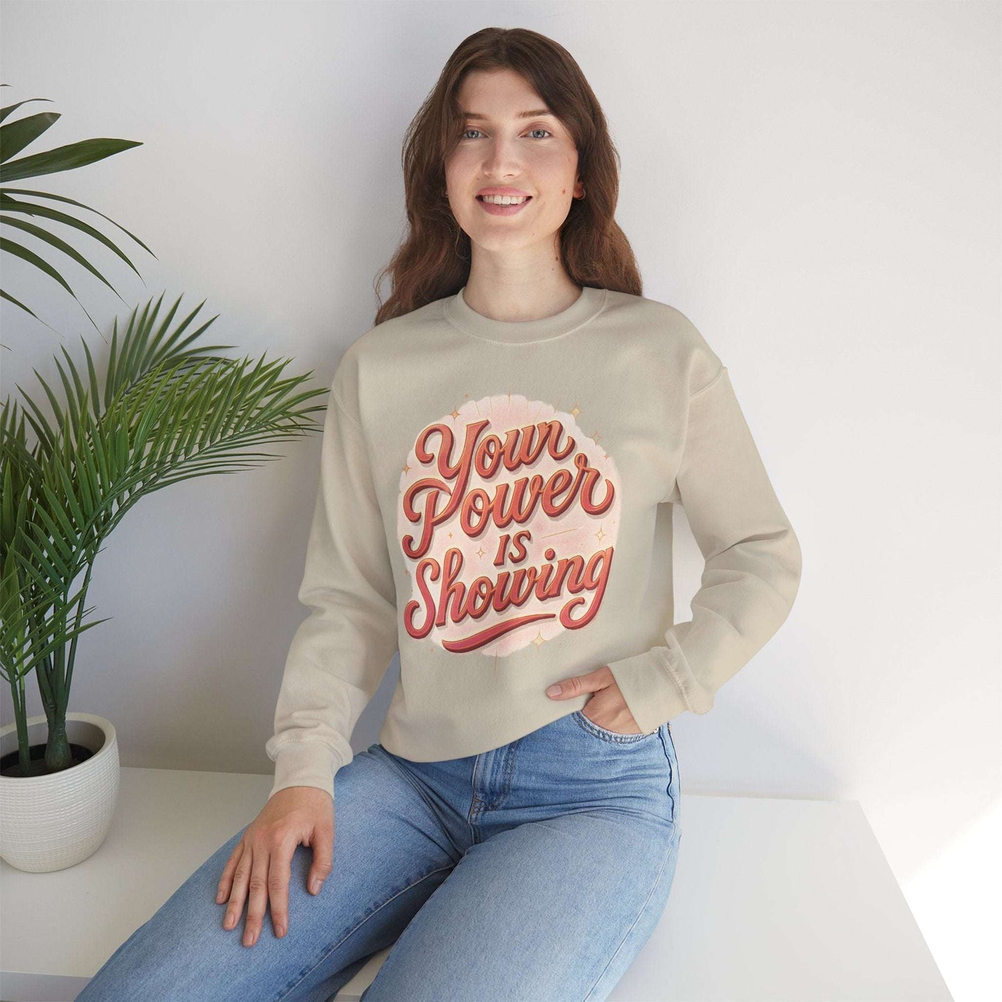 Motivational Crewneck Sweatshirt — "Your Power Is Showing" Retro Script - Dream Studio Prints