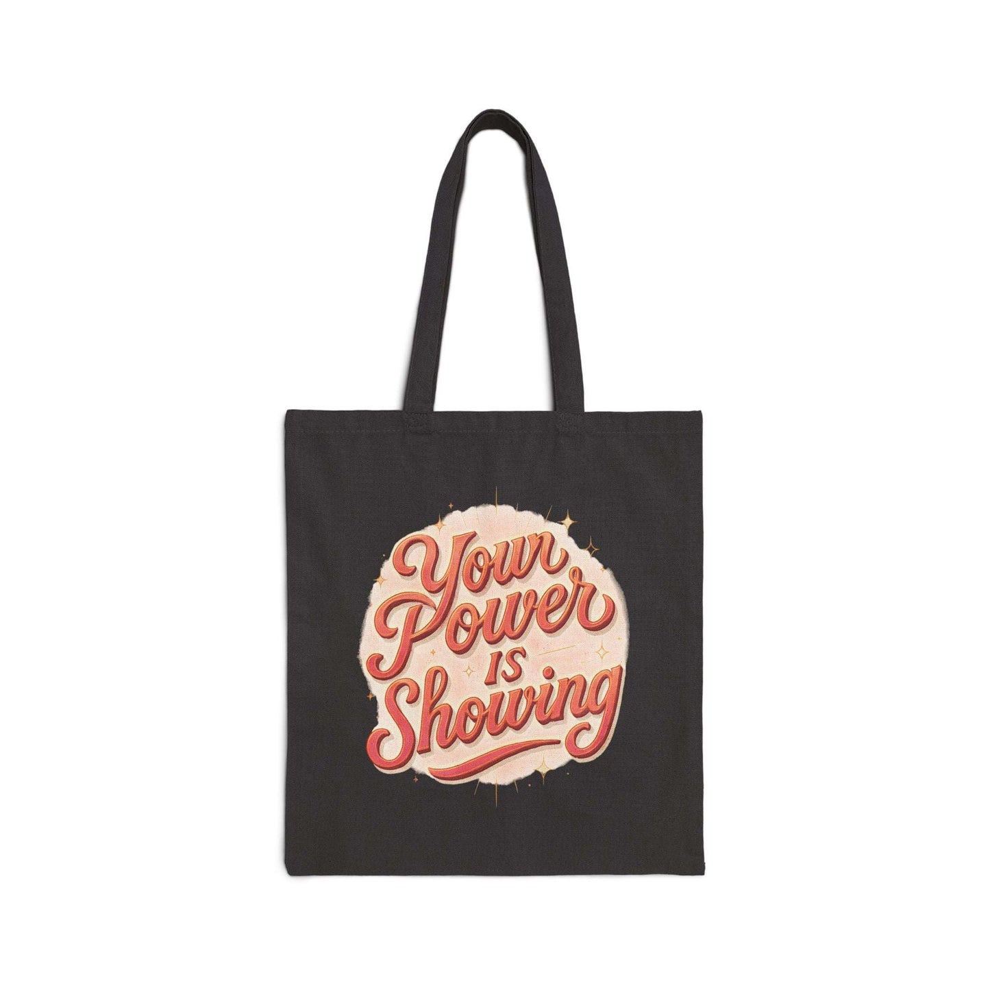Canvas Tote — "Your Power Is Showing" Retro Empowerment Shopper - Dream Studio Prints