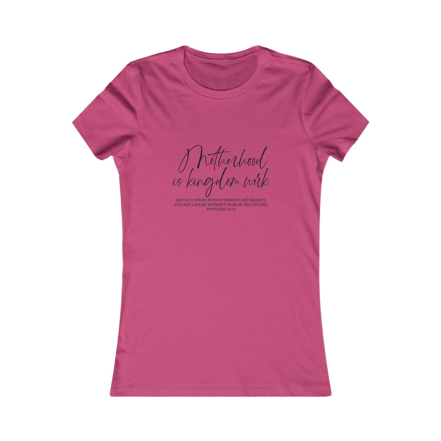 Pink women's tee with 'Motherhood Is Kingdom Work' and Proverbs 31:25, a soft cotton faith-based shirt for moms and spiritual encouragement.