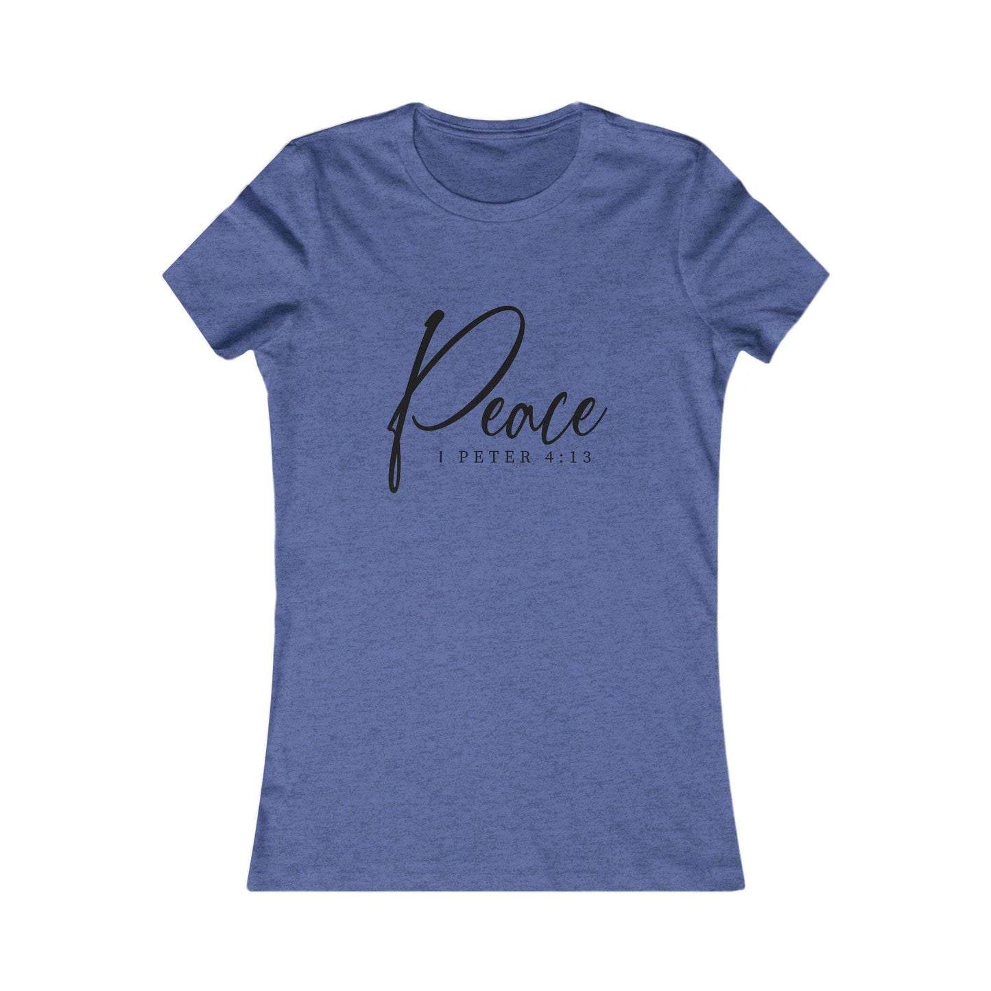 Heather blue Peace 1 Peter 4:13 women's tee with bold black script, Christian faith-inspired shirt designed for comfort and daily encouragement.