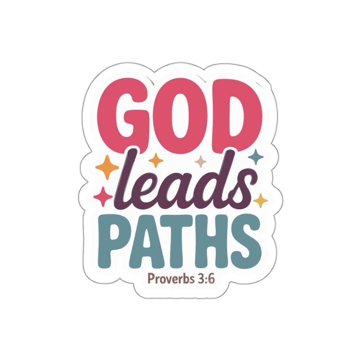 Colorful God Leads Paths — Proverbs 3:6 Christian Die-Cut Sticker with bold typography and stars, perfect for Bible journaling or planners.