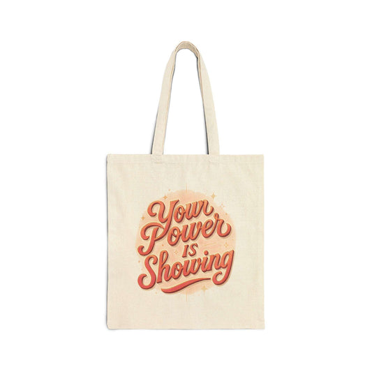 Canvas Tote — "Your Power Is Showing" Retro Empowerment Shopper - Dream Studio Prints