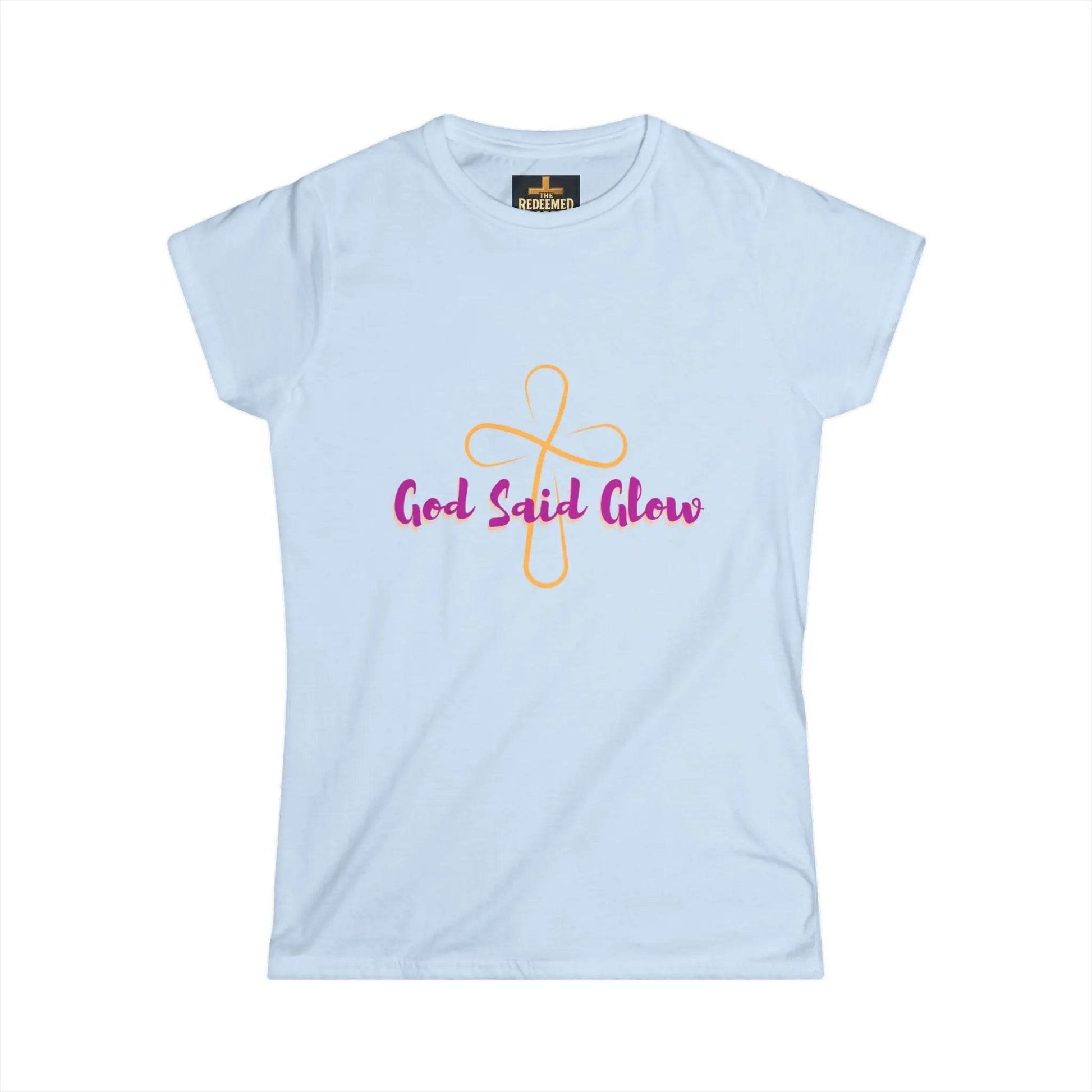 Inspirational Women's Softstyle Tee - God Said Glow, Healing Motivation, Faith-Based Apparel, Positive Vibes, Gift for Her - Dream Studio Prints