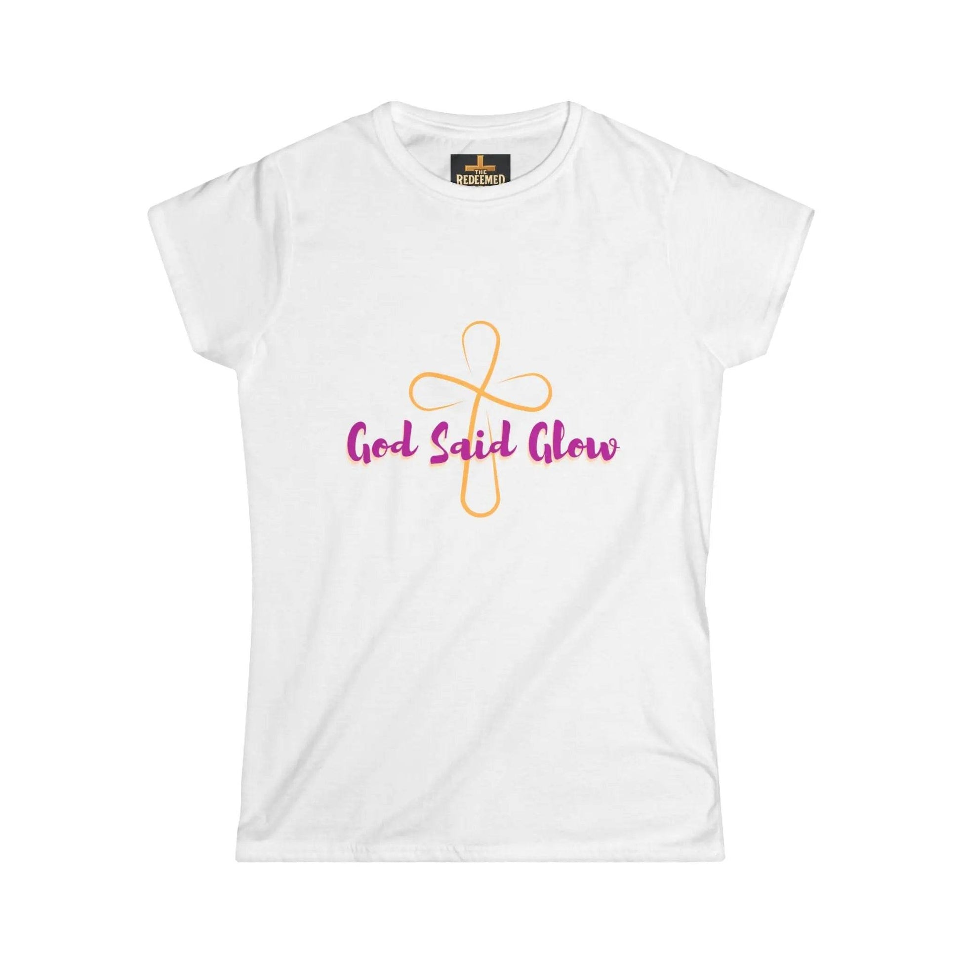 Inspirational Women's Softstyle Tee - God Said Glow, Healing Motivation, Faith-Based Apparel, Positive Vibes, Gift for Her - Dream Studio Prints